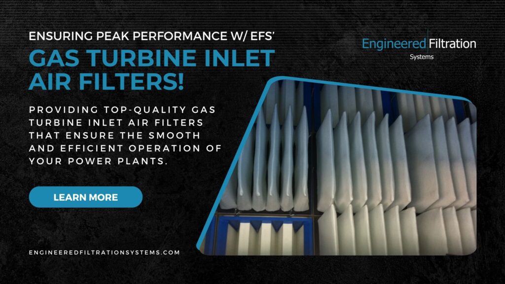 Gas Turbine Inlet Air Filters - Engineered Filtration Systems